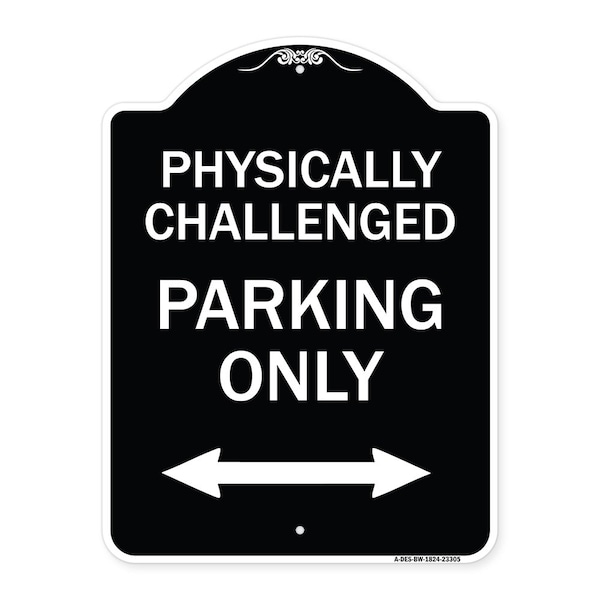 Physically Challenged Parking Only Heavy-Gauge Aluminum Architectural Sign, 24" x 18", BW-1824-23305